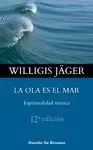 OLA ES EL MAR. ESPIRITUALIDAD MÍSTICA