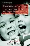 ENSEÑAR A CONVIVIR NO ES TAN DIFÍCIL. PARA QUIENES NO SABEN QUÉ HACER CON SUS HI