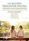 ACCIÓN EDUCATIVA SOCIAL: NUEVOS PLANTEAMIENTOS