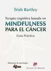 TERAPIA COGNITIVA BASADA EN MINDFULNESS PARA EL CÁNCER