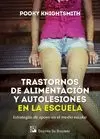 TRASTORNOS DE ALIMENTACIÓN Y AUTOLESIONES EN LA ESCUELA. ESTRATEGIAS DE APOYO EN