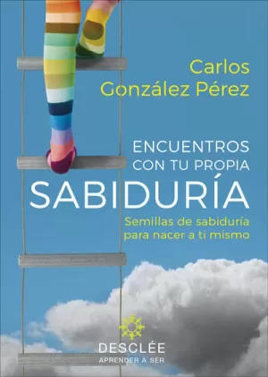 ENCUENTROS CON TU PROPIA SABIDURÍA