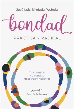 BONDAD PRÁCTICA Y RADICAL
