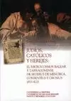 JUDÍOS, CATÓLICOS Y HEREJES: EL MICROCOSMOS BALEAR Y TARRACONENSE DE SEUERUS DE