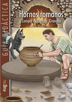 HORNOS ROMANOS: CAMPUS DE CARTUJA, GRANADA