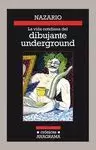 VIDA COTIDIANA DEL DIBUJANTE UNDERGROUND (MEMORIAS 1)
