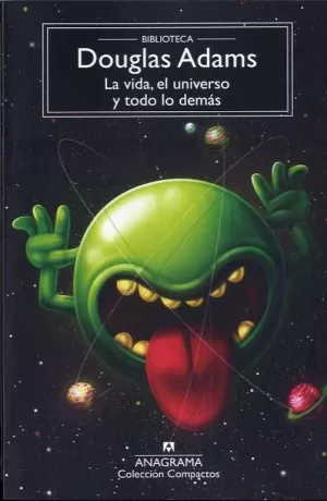 VIDA, EL UNIVERSO Y TODO LO DEMÁS, LA (GUIA DEL AUTOESTOPISTA GALACTICO 3)