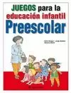JUEGOS PARA LA EDUCACIÓN INFANTIL - PREESCOLAR