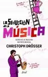 SEDUCCIÓN DE LA MÚSICA