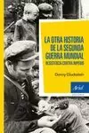 OTRA HISTORIA DE LA SEGUNDA GUERRA MUNDIAL