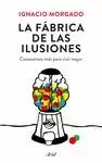 FÁBRICA DE LAS ILUSIONES, LA