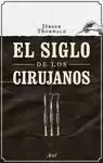 SIGLO DE LOS CIRUJANOS, EL