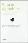 ARTE DE HABLAR: MANUAL DE RETÓRICA PRÁCTICA Y DE ORATORIA MODERNA