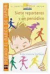 SIETE REPORTEROS Y UN PERIODICO
