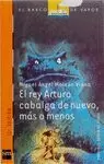 REY ARTURO CABALGA DE NUEVO, MAS O MENOS, EL BVN.123