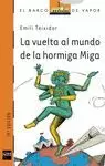 VUELTA AL MUNDO DE LA HORMIGA MIGA