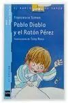 PABLO DIABLO 3 Y EL RATÓN PÉREZ