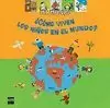 CÓMO VIVEN LOS NIÑOS EN EL MUNDO? MI MUNDO