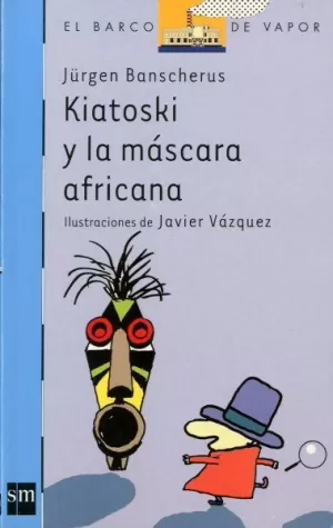 KIATOSKI Y LA MASCARA AFRICANA