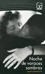NOCHE DE VORACES SOMBRAS GA