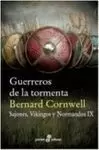 GUERREROS DE LA TORMENTA (SAJONES, VIKINGOS Y NORMANDOS IX)