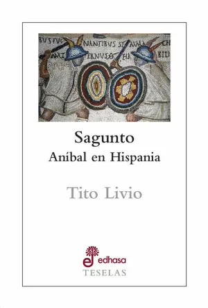 SAGUNTO. ANÍBAL EN HISPANIA