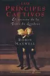 PRÍNCIPES CAUTIVOS, LOS. EL SECRETO DE LA TORRE DE LONDRES