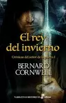 REY DEL INVIERNO, EL (CRÓNICAS DEL SEÑOR DE LA GUERRA 1)