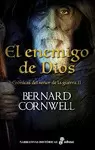 ENEMIGO DE DIOS, EL (CRÓNICAS DEL SEÑOR DE LA GUERRA 2)