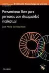 PENSAMIENTO LIBRE PARA PERSONAS CON DISCAPACIDAD INTELECTUA