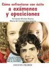 CÓMO ENFRENTARSE CON ÉXITO A EXÁMENES Y OPOSICIONES