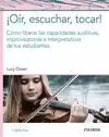 OÍR, ESCUCHAR, TOCAR!
