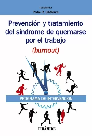 PREVENCIÓN Y TRATAMIENTO DEL SÍNDROME DE QUEMARSE POR EL TRABAJO (BURNOUT)