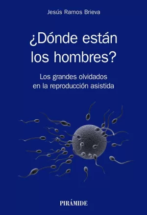 ¿DÓNDE ESTÁN LOS HOMBRES?