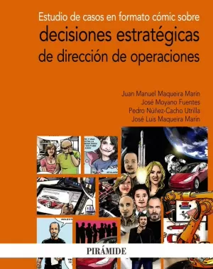 ECSTUDIO DE CASOS EN FORMATO CÓMIC SOBRE DECISIONES ESTRATÉGICAS DE DIRECCIÓN DE