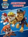 AVENTURAS CANINAS (PAW PATROL. ACTIVIDADES)