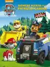 SIEMPRE ALERTA CON LA PATRULLA CANINA (PAW PATROL - PATRULLA CANINA. ACTIVIDADES