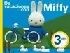 DE VACACIONES CON MIFFY 3 AÑOS (CUADERNOS DE ACTIVIDADES)