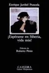 ESPÉRAME EN SIBERIA, VIDA MÍA!
