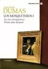 MOSQUETEROS, LOS. TRES MOSQUETEROS. VEINTE AÑOS DESPUES
