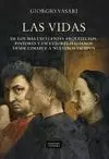 VIDAS DE LOS MÁS EXCELENTES ARQUITECTOS, PINTORES Y ESCULTORES ITALIANOS