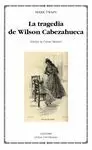 TRAGEDIA DE WILSON CABEZAHUECA