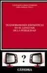 TRANSGRESIONES IDIOMÁTICAS EN EL LENGUAJE DE LA PUBLICIDAD