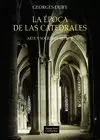 ÉPOCA DE LAS CATEDRALES, LA