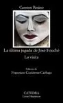 ÚLTIMA JUGADA DE JOSÉ FOUCHÉ; LA VISITA