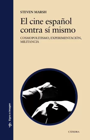 CINE ESPAÑOL CONTRA SÍ MISMO