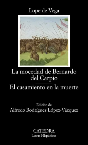 MOCEDAD DE BERNARDO DEL CARPIO / EL CASAMIENTO EN LA MUERTE
