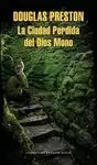 CIUDAD PERDIDA DEL DIOS MONO, LA