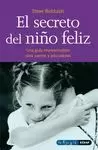 SECRETO DEL NIÑO FELIZ, EL