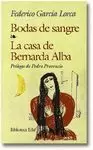 BODAS DE SANGRE / LA CASA DE BERNARDA ALBA
